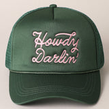 Howdy Darlin' Embroidered Trucker Cap